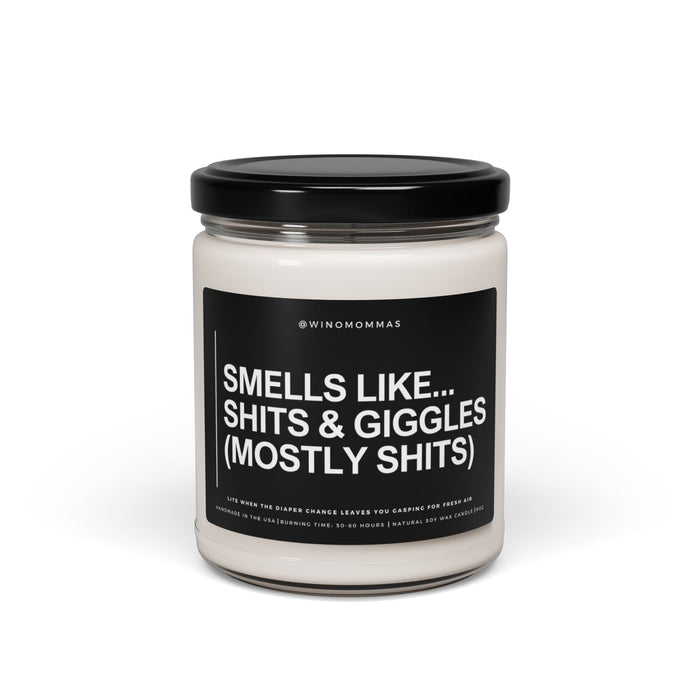 "Smells Like... Shits & Giggles (Mostly Shits)" - Funny Scented Candle