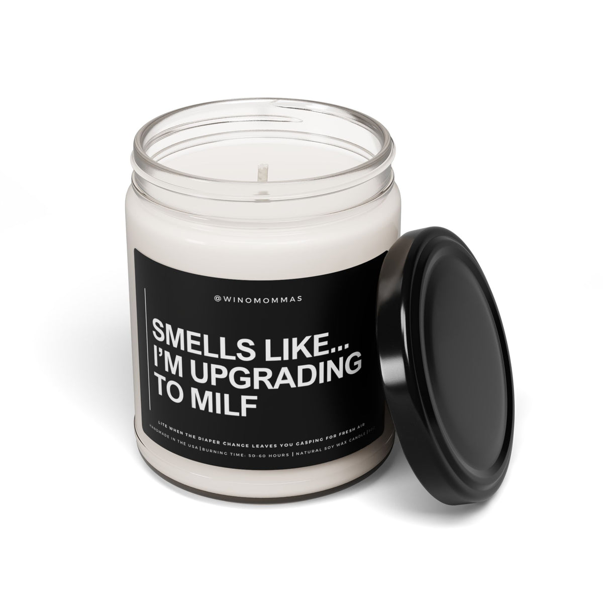 "Smells Like... I'm Upgrading To Milf" - Funny Scented Candle