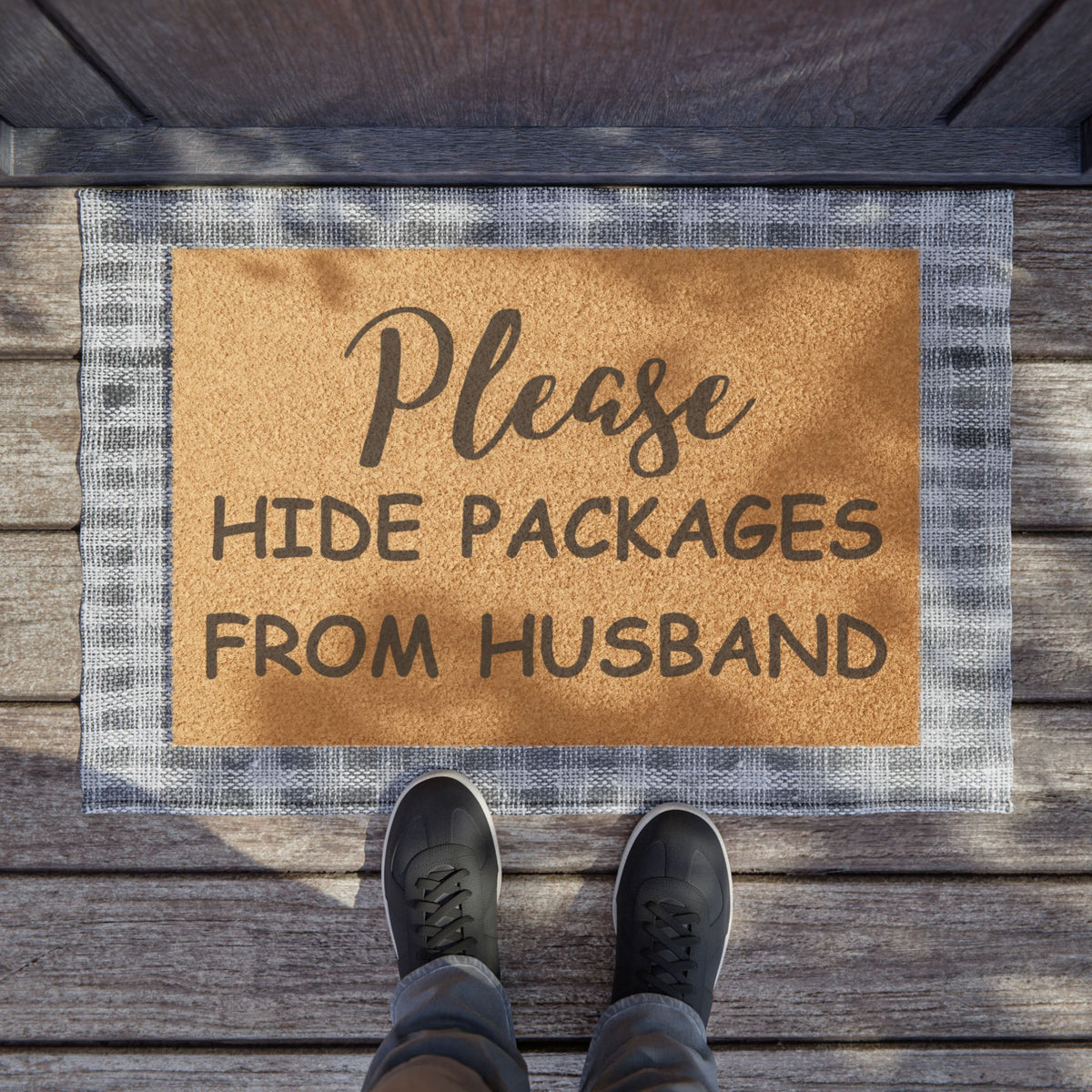 "PLEASE HIDE PACKAGES FROM HUSBAND" - Funny Doormat