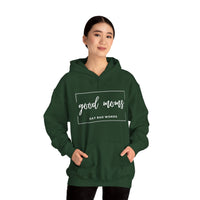 "GOOD MOMS SAY BAD WORDS" - Hooded Sweatshirt