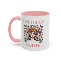 "ONE TOUGH MOTHER" - Coffee Mug