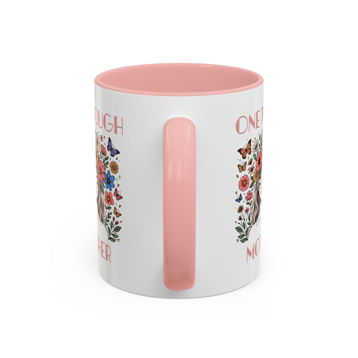 "ONE TOUGH MOTHER" - Coffee Mug